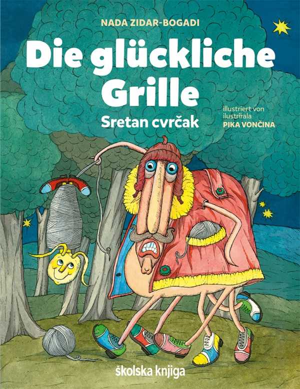 DIE GLUCKLICHE GRILLE - SRETAN CVRČAK (dvojezično izdanje)